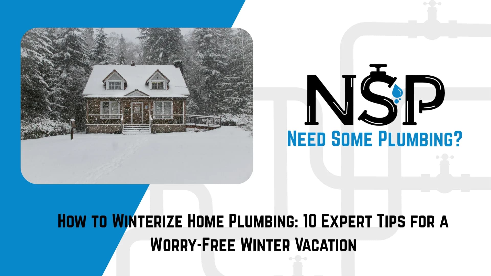 Vacation Plumbing Guide: 10 Steps to Protect Your Pipes While Away
