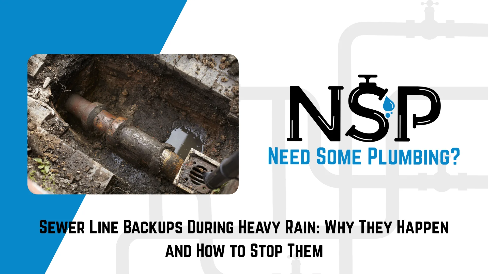 Sewer Backup in Basement During Heavy Rain: Why It Happens and How to Prevent It